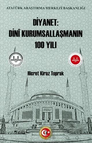 Diyanet: Dini Kurumsallaşmanın 100 Yılı