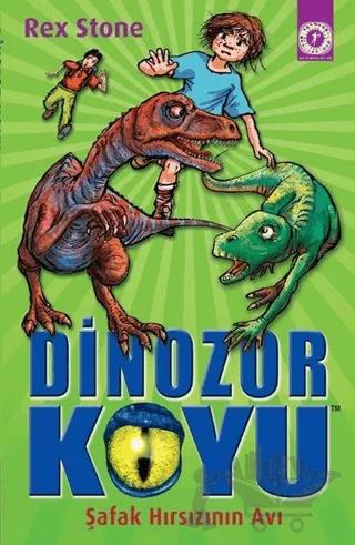 Dinozor Koyu - Şafak Hırsızının Avı