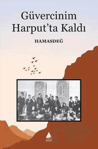 Güvercinim Harput’ta Kaldı