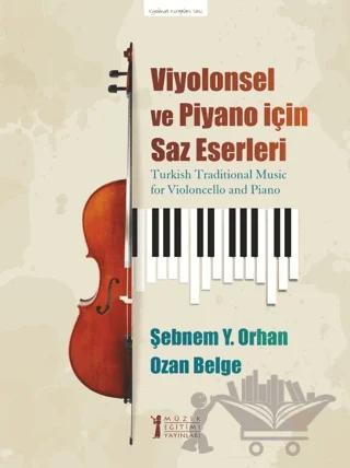 Viyolonsel Ve Piyano İçin Saz Eserleri