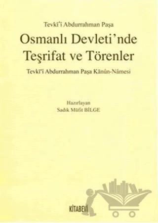 Osmanlı Devleti’nde Teşrifat ve Törenler