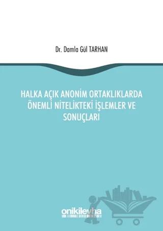 Halka Açık Anonim Ortaklıklarda Önemli Nitelikteki İşlemler ve Sonuçları