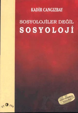 Sosyolojiler Değil Sosyoloji