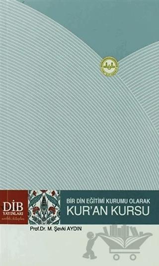 Bir Din Eğitimi Kurumu Olarak Kur'an Kursu