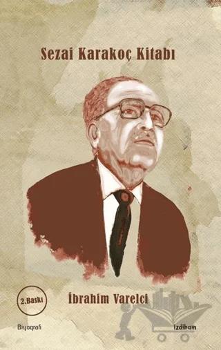 Sezai Karakoç Kitabı – İbrahim Varelci – İzdiham kitap kapağı