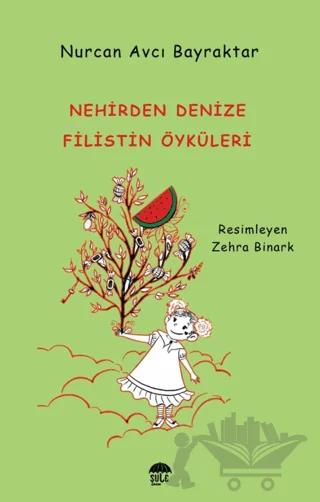 Nehirden Denize Filistin Öyküleri