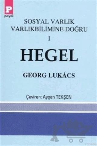 Sosyal Varlık Varlıkbilimine Doğru 1 - Hegel