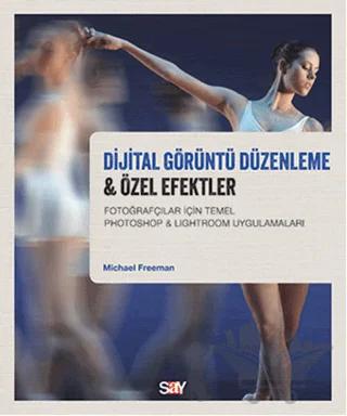 Dijital Görüntü Düzenleme ve Özel Efektler