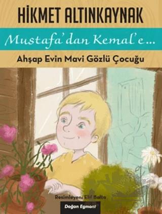 Ahşap Evin Mavi Gözlü Çocuğu