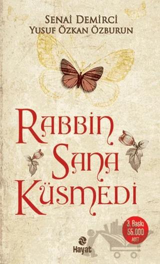 Rabbin Sana Küsmedi
