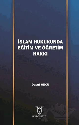 İslam Hukukunda Eğitim ve Öğretim Hakkı