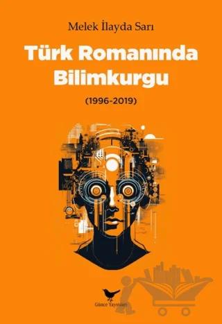 Türk Romanında Bilimkurgu (1996-2019)