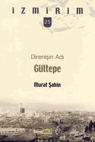 Direnişin Adı: Gültepe
