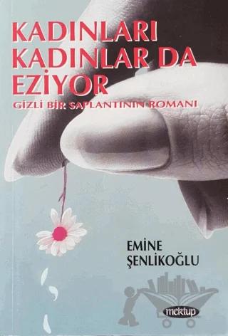 Kadınları Kadınlar da Eziyor