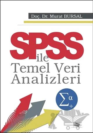 SPSS İle Temel Veri Analizleri – Murat Bursal – Anı Yayıncılık kitap kapağı