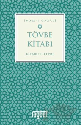 Tövbe Kitabı – Kitabu’t-Tevbe – İmam Gazali – Rağbet Yayınları kitap kapağı