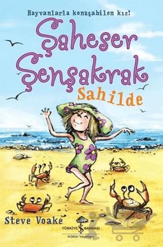 Şaheser Şenşakrak Sahilde