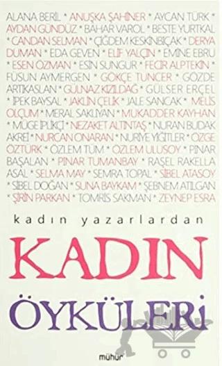 Kadın Yazarlardan Kadın Öyküleri