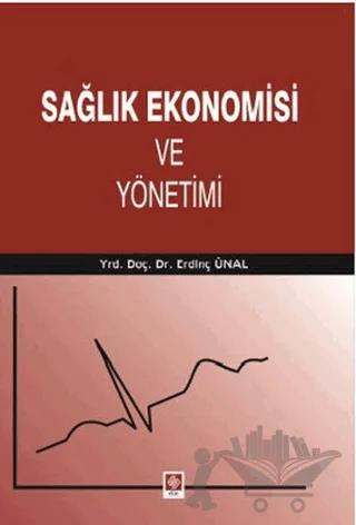 Sağlık Ekonomisi ve Yönetimi