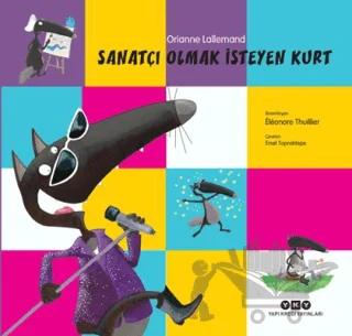 Sanatçı Olmak İsteyen Kurt