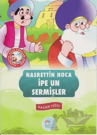 İpe Un Sermişler - Nasrettin Hoca Fıkraları Serisi