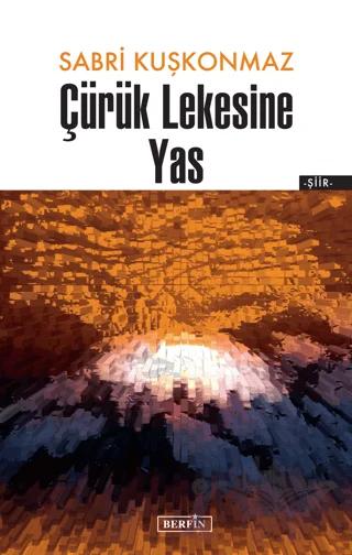 Çürük Lekesine Yas