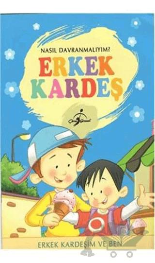 Nasıl Davranmalıyım? - Erkek Kardeş