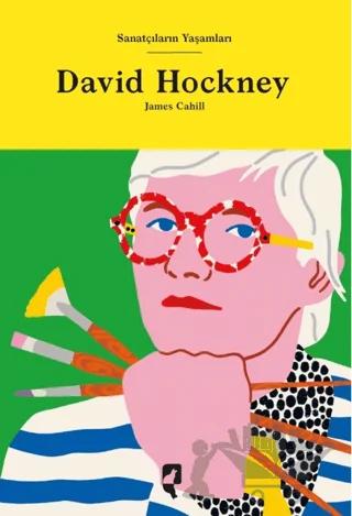 Sanatçıların Yaşamları- David Hockney