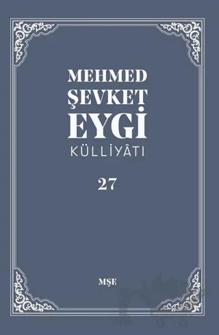 Mehmed Şevket Eygi Külliyatı - 27