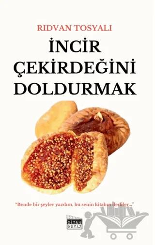 İncir Çekirdeğini Doldurmak