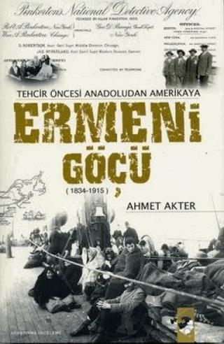 Tehcir Öncesi Anadoludan Amerikaya Ermeni Göçü