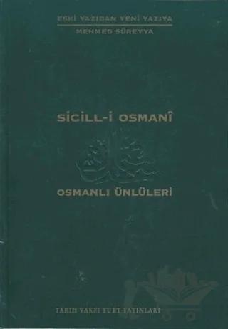 Sicill-i Osmani Osmanlı Ünlüleri 1 A-At