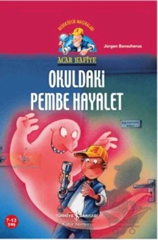 Acar Hafiye - Okuldaki Pembe Hayalet
