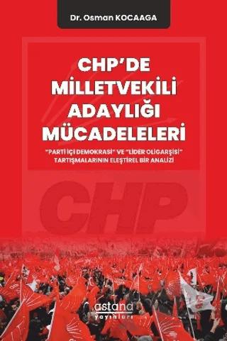CHP'de Milletvekili Adaylığı Mücadeleleri