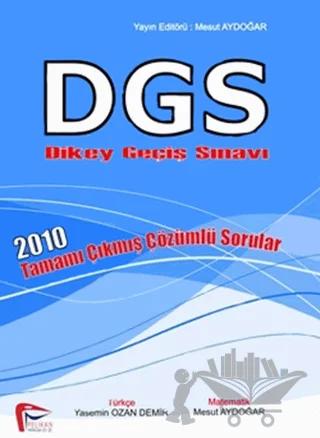 DGS Dikey Geçiş Sınavı 2010 Tamamı Çıkmış Çözümlü Sorular