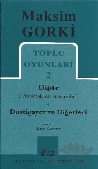 Toplu Oyunları 2 Dipte (Ayaktakımı Arasında) Dostigayev ve Diğerleri