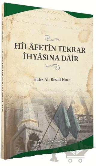 Hilafetin Tekrar İhyasına Dair