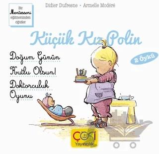 Küçük Kız Polin (Doğum Günün Kutlu Olsun! - Doktorculuk Oyunu 2 Öykü)