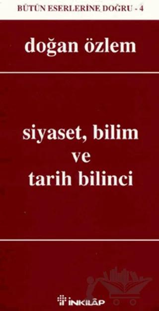 Siyaset, Bilim ve Tarih Bilinci