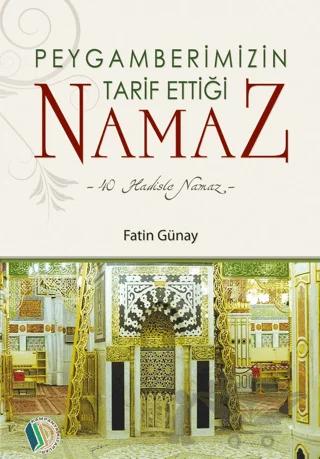 Peygamberimizin Tarif Ettiği Namaz