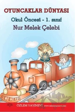 Oyuncaklar Dünyası Okul Öncesi 1. Sınıf