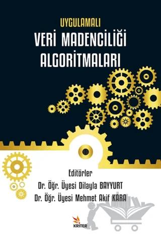 Uygulamalı Veri Madenciliği Algoritmaları