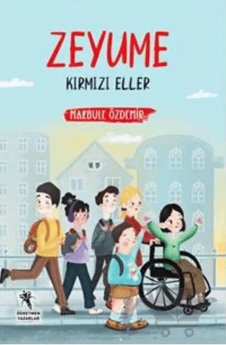 Zeyume - Kırmızı Eller (Resimli 10+Yaş)