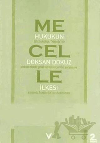 Hukukun Doksan Dokuz İlkesi - Mecelle