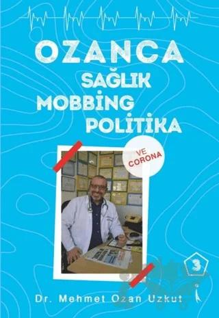 Ozanca Sağlık Mobbing Politika 3