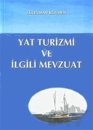 Yat Turizmi ve İlgili Mevzuat