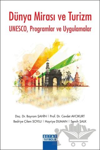 Dünya Mirası ve Turizm Unesco Programlar Ve Uygulamalar