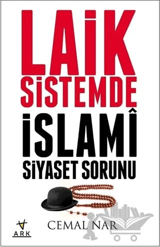Laik Sistemde İslami Siyaset Sorunu