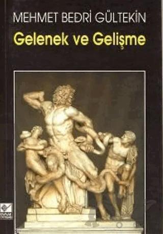 Gelenek ve Gelişme