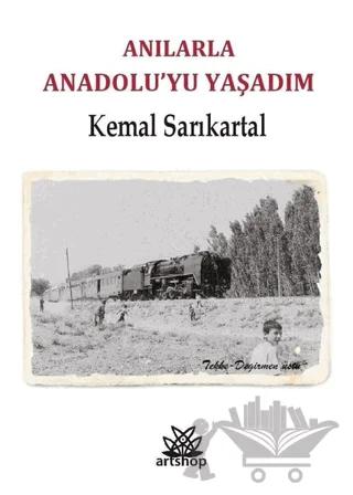 Anılarla Anadolu'yu Yaşadım